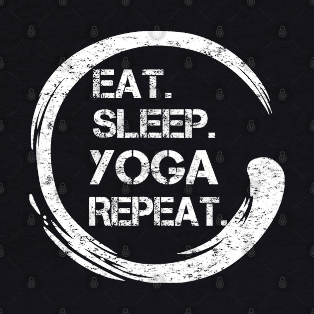 Eat Sleep Yoga Repeat Zen by Wesley Mcanderson Jones